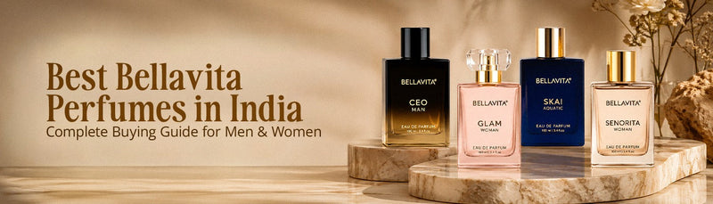 Best Bellavita Perfumes in India: Complete Buying Guide for Men & Women